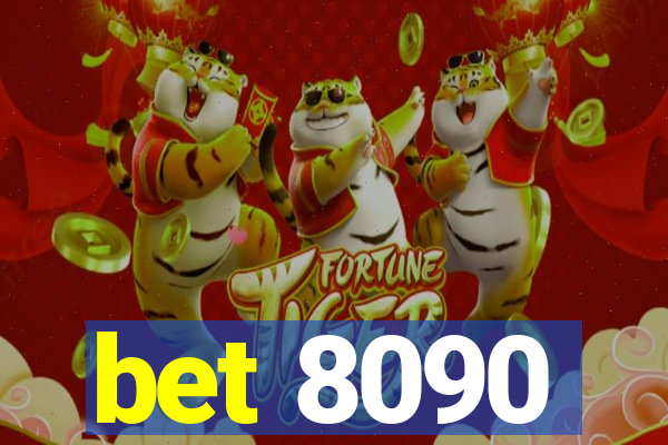 bet 8090